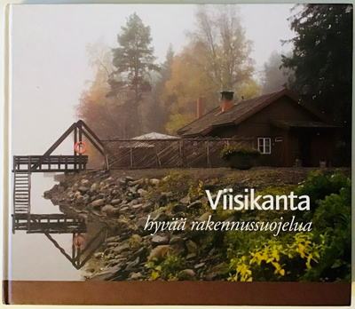 Viisikanta - Hyvää rakennussuojelua