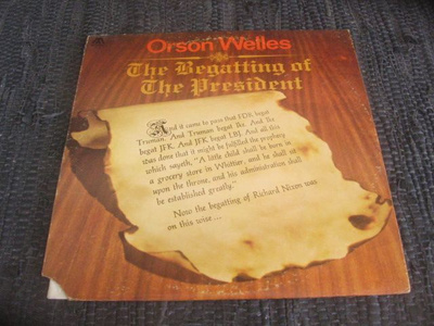 LP - Orson Welles - The Begatting Of The President