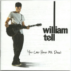 { william tell - you can hold me down } - pikkukuva 1