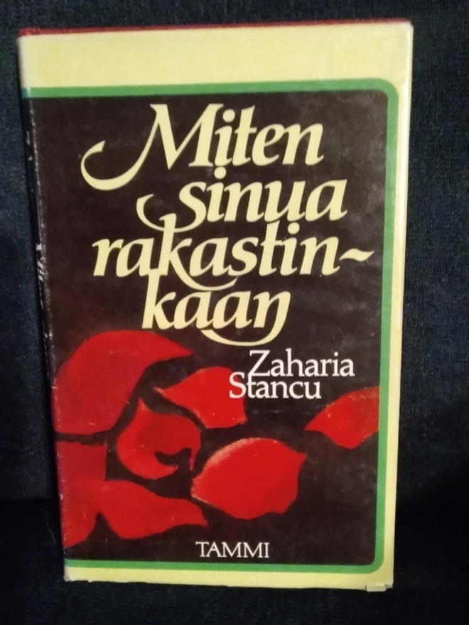 Zaharia Stancu: Miten sinua rakastinkaan