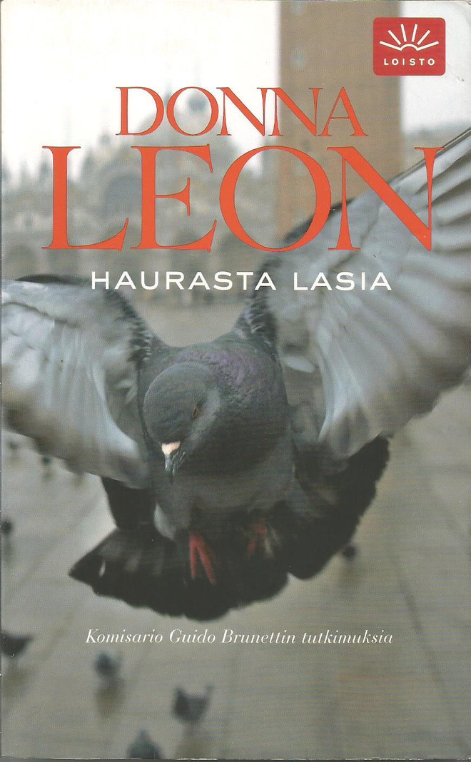 Donna Leon - Haurasta lasia 3.p 2009 nid.