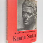 Magnus Björkenheim : Kaarlo Sarkia - pikkukuva 1