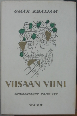 Omar Khaijam: Viisaan viini, Wsoy 1980. 7p. 143 s.