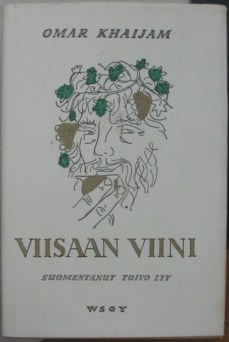 Omar Khaijam: Viisaan viini, Wsoy 1980. 7p. 143 s.