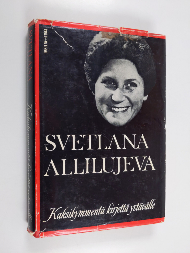Svetlana Allilujeva : Kaksikymmentä kirjettä ystävälle