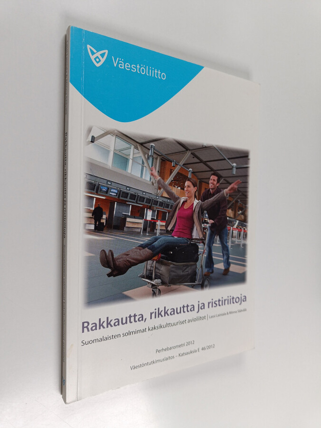 Lassi Lainiala : Rakkautta, rikkautta ja ristiriitoja : s...