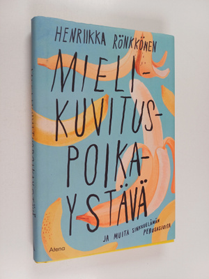 Henriikka Rönkkönen : Mielikuvituspoikaystävä ja muita si...