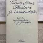 Thomas Mann - Totuudesta ja kauneudesta. Esseitä... (sid.) - pikkukuva 3