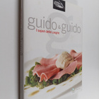 Debora Bionda ym. : Guido & Guido. I sapori delle Langhe - pikkukuva 1