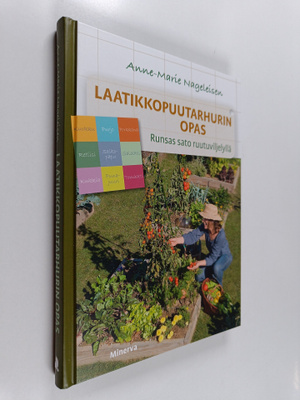 Anne-Marie Nageleisen : Laatikkopuutarhurin opas