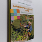 Anne-Marie Nageleisen : Laatikkopuutarhurin opas - pikkukuva 1