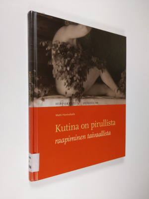 Matti Hannuksela : Kutina on pirullista, raapiminen taiva...