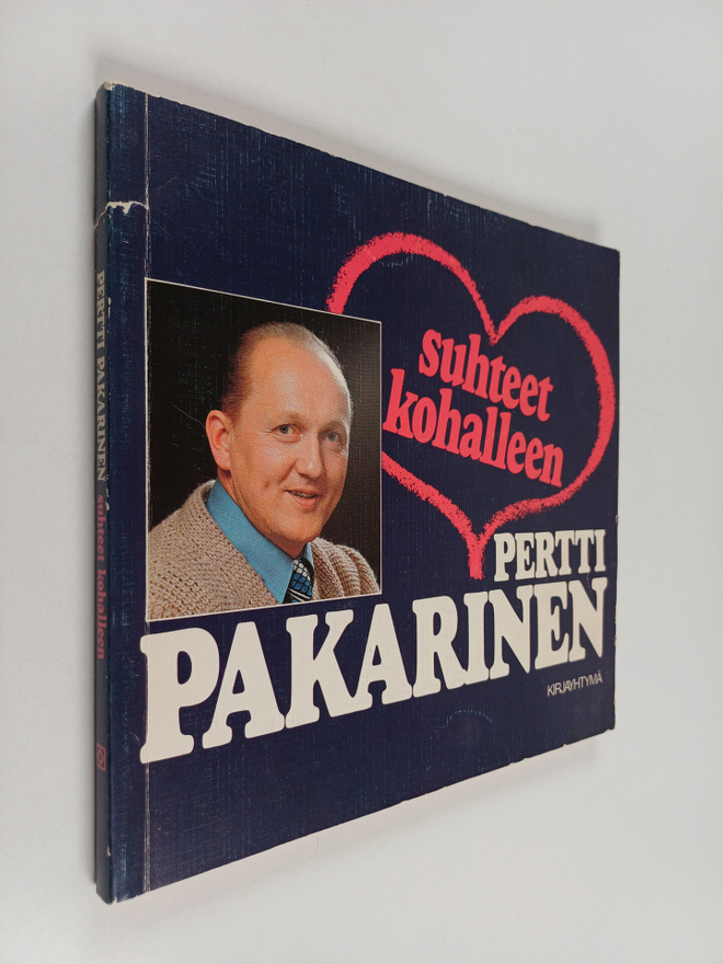 Pertti Pakarinen : Suhteet kohalleen