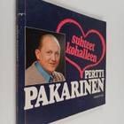 Pertti Pakarinen : Suhteet kohalleen - pikkukuva 1