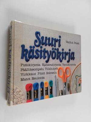 Marja ym. Anttila : Suuri käsityökirja
