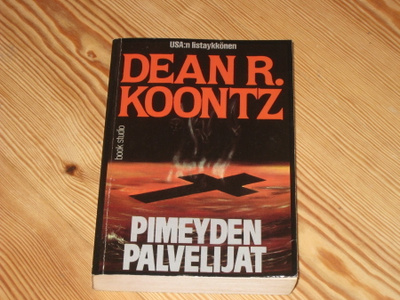 Koontz, Dean: Pimeyden palvelijat 1.p nid. v. 1993