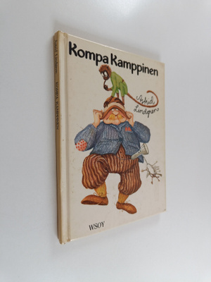 Astrid Lindgren : Kompa Kamppinen eli Olipa vähällä jäädä...