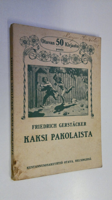 Friedrich Gerstäcker : Kaksi pakolaista : austraalialaine...