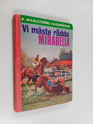 Anna-Lisa Almqvist : Vi måste rädda Mirabella