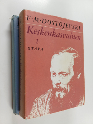 F. M. Dostojevski : Keskenkasvuinen 1-2