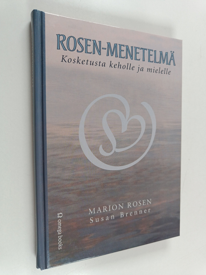 Marion Rosen : Rosen-menetelmä : kosketusta keholle ja mi...