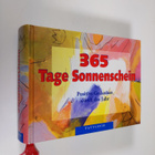 Gerald Drews : 365 Tage Sonnenschein : positive gedanken ... - pikkukuva 1