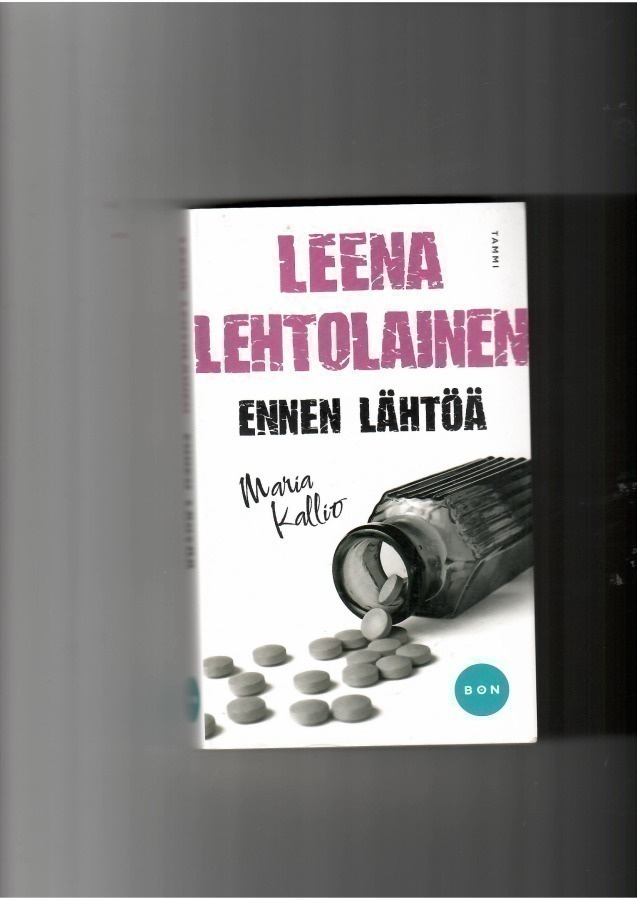 LEENA LEHTOLAINEN: Ennen lähtöä
