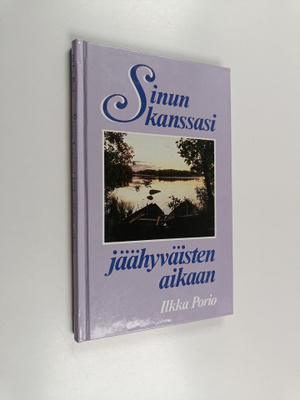 Ilkka Porio : Sinun kanssasi jäähyväisten aikaan : saatto...