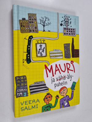 Veera Salmi : Mauri ja vähä-älypuhelin
