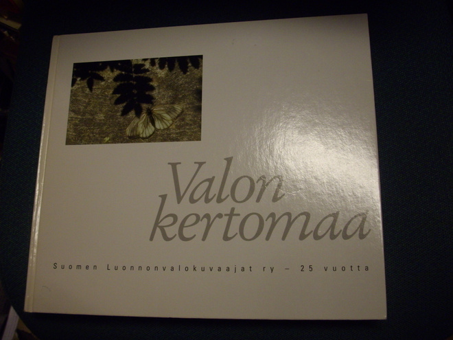 VALON KERTOMAA - Suomen Luonnonvalokuvaajat ry 25 v. *Sis.pk