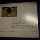 VALON KERTOMAA - Suomen Luonnonvalokuvaajat ry 25 v. *Sis.pk - pikkukuva 1