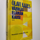 Olavi Kares : Värikäs elämän kausi : muistelmia vuosilta ... - pikkukuva 1