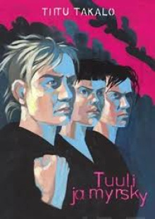 Tiitu Takalo - Tuuli ja myrsky
