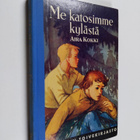 Aira Kokki : Me katosimme kylästä - pikkukuva 1