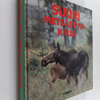 Kerstin M. (toim.) Stålbrand : Suuri metsästyskirja - pikkukuva 1