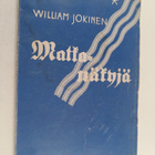 William Jokinen : Matkanäkyjä : hiljaisten hetkien lauluja - pikkukuva 1