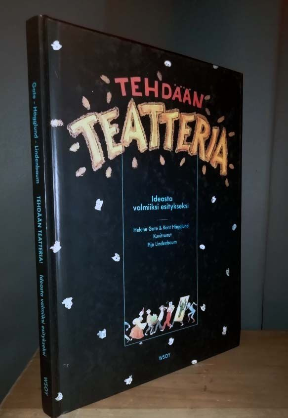Tehdään teatteria - Ideasta valmiiksi esitykseksi - 1.p.