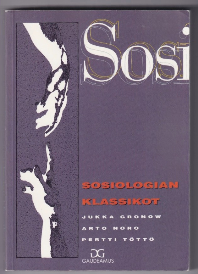 Jukka Gronow: Sosiologian klassikot