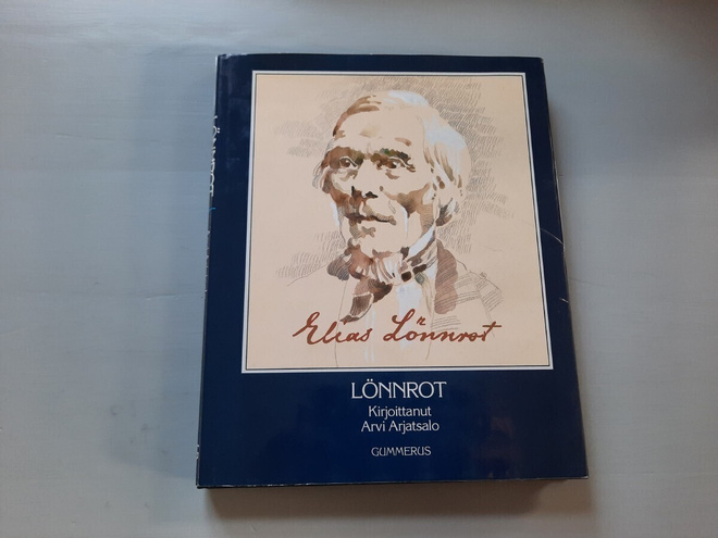 Elias Lönnrot, kirjoittanut Arvi Arjatsalo 138s