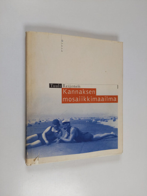Tuuli Reijonen : Kannaksen mosaiikkimaailma