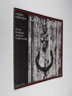 Heikki Kirkinen : Karjalantalo : kuva Karjalan asumiskult...