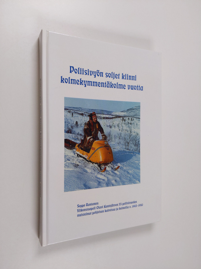 Seppo Rantanen : Poliisivyön soljet kiinni kolmekymmentä ...