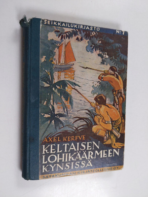 Axel Kerfve : Keltaisen lohikäärmeen kynsissä : seikkailu...