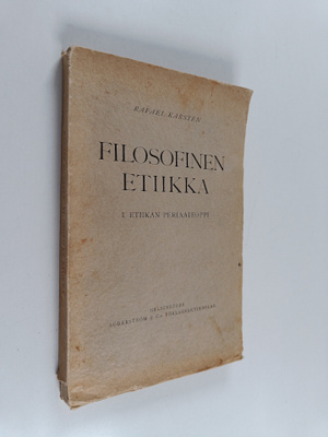 Rafael Karsten : Filosofinen etiikka 1, Etiikan periaateoppi
