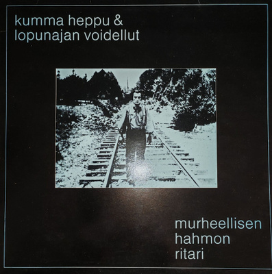 Kumma Heppu & Lopunajan Voidellut Murheellisen Hahmon Ritari