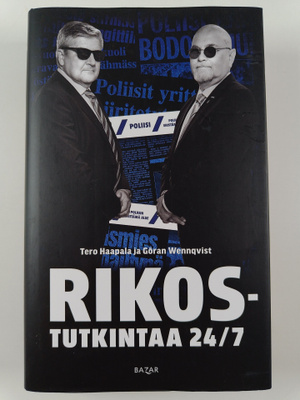 Tero Haapala ym. : Rikostutkintaa 24/7