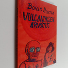 Boris Hurtta : Vulcanuksen arvoitus : mielikuviitusromaan... - pikkukuva 1