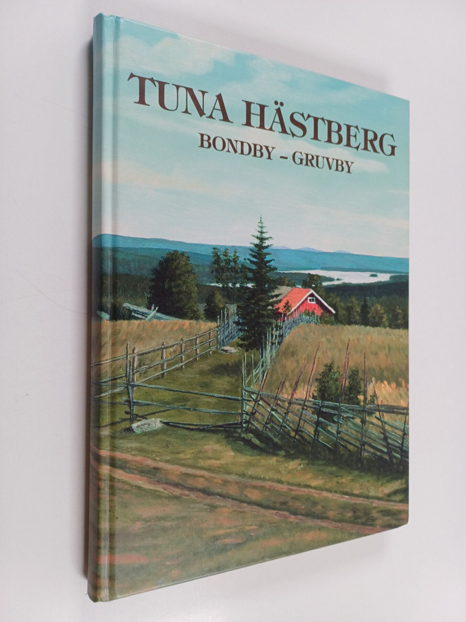 Tuna Hästberg : Bondby - Gruvby