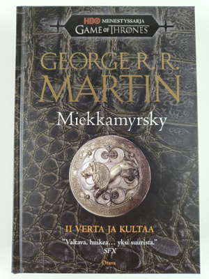 George R. R. Martin : Miekkamyrsky - 2: Verta ja kultaa