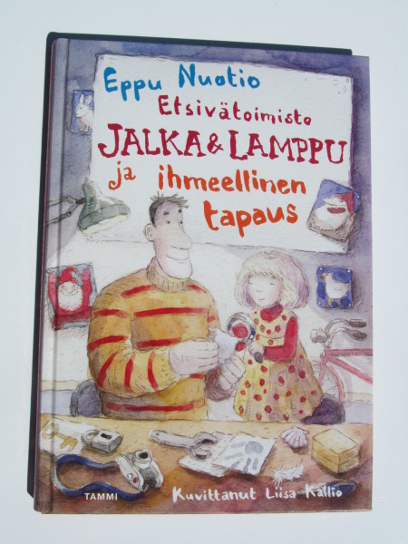 Eppu Nuotio • Jalka & Lamppu ja ihmeellinen tapaus
